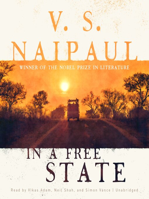 Title details for In a Free State by V. S. Naipaul - Available